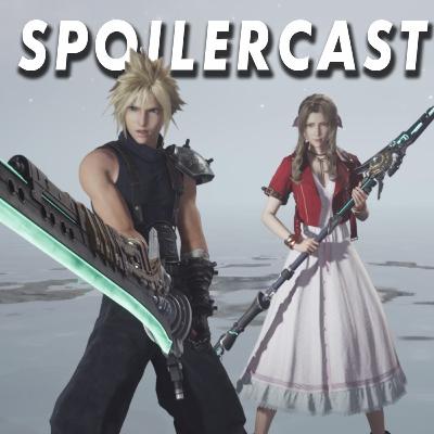 50 - Final Fantasy 7 Rebirth SPOILERCAST!!