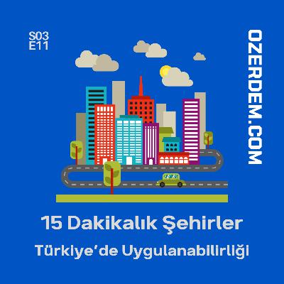 15 Dakikalık Şehirler: Geleceğin Kentsel Düşüncesi 15 Dakikalık Şehirler: Geleceğin Kentsel Düşüncesi