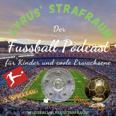 S3#09 - 5. Spieltag Bundesliga 25/26 und Ballon d’Or 2025