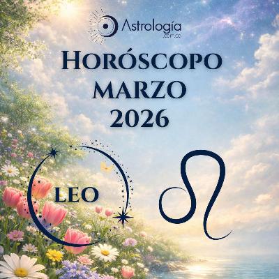 Leo | Horóscopo para marzo de 2026