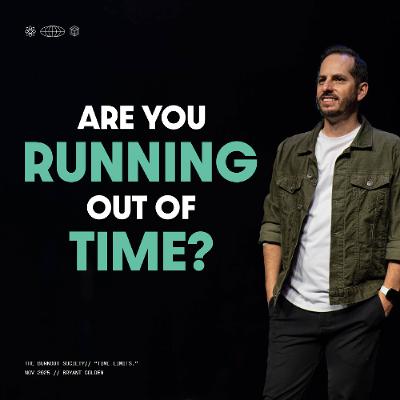 Time Limits | The Burnout Society | Bryant Golden