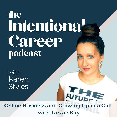 Online Business and Growing up in a Cult with Tarzan Kay