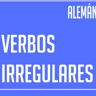 Verbos Irregulares en Alemán | Parte 1 para Principiantes con ejemplos y ejercicios