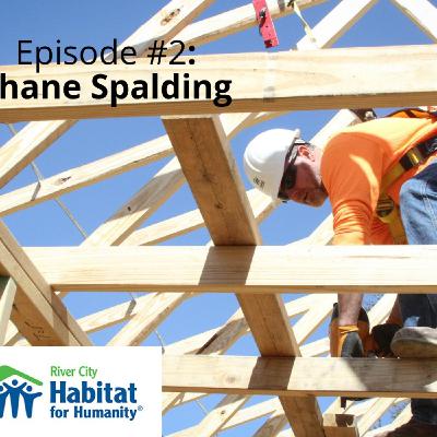 Episode #2: Construction Manager Shane Spalding