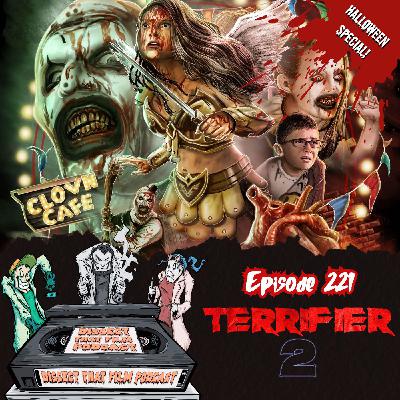 221: Terrifier 2 (2022) - Spooktober Halloween Special