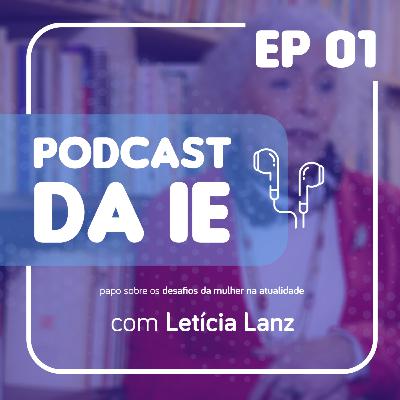 Mulheres na atualidade e o que elas realmente querem: Papo com Letícia Lanz no Dia Internacional da Mulher