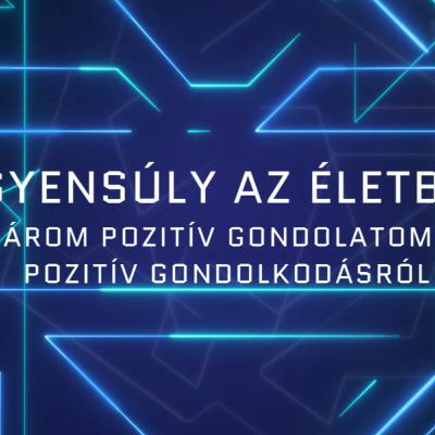 Három pozitív gondolatom a pozitív gondolkodásról