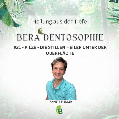 Folge 21 Pilze - die stillen Heiler unter der Oberfläche