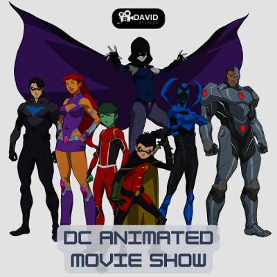 Justice League vs Teen Titans (2016) | Commentary | DC Animation with Spenser and Friends | DCAMS 43