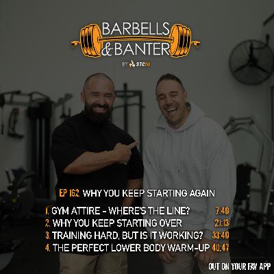 Ep 162 - Why you keep starting again