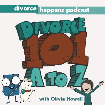 Divorce 101: A to Z - Letter O