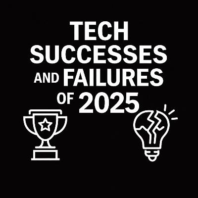Tech Successes and Failures of 2025 #HCIExplained