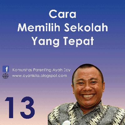Parenting Ayah Edy 13 Cara Memilih Sekolah Yang Tepat Parenting Ayah Edy 13 Cara Memilih Sekolah Yang Tepat