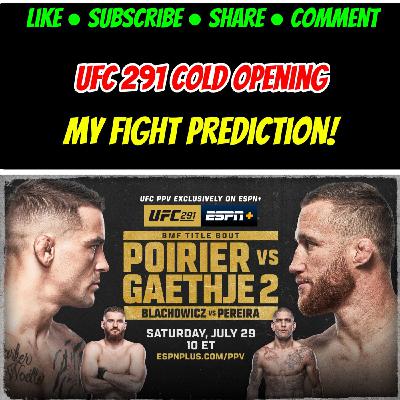 UFC 291 POIRIER vs GAETHJE 2 COLD OPEN & Fight Prediction