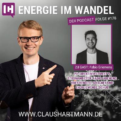 PV-Direktinvestment & Stromanbieter: Fabio Griemens über Rendite, Speicher und Energiewende-Schub