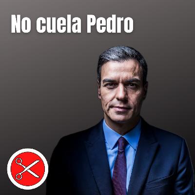 No cuela Pedro