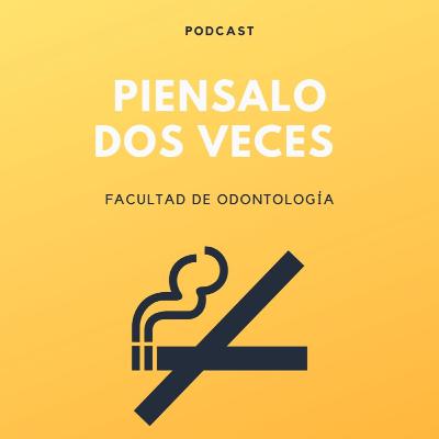 Ep. 1: Consecuencias y secuelas sobre los efectos del cigarrillo en el cuerpo humano