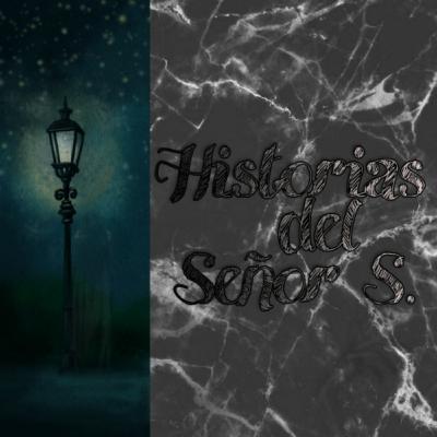 El comienzo del Sr S. El comienzo del Sr S.