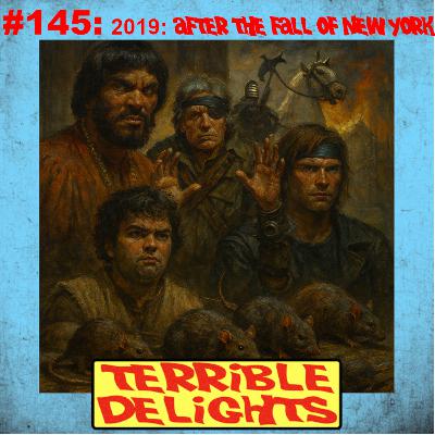 Terrible Delights #145: 2019: After the Fall of New York Terrible Delights #145: 2019: After the Fall of New York