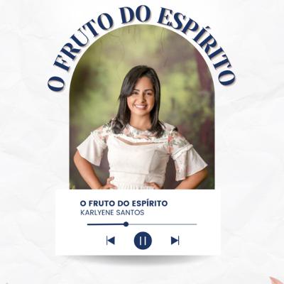 O fruto do Espírito