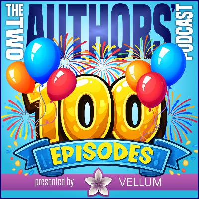 Our 100th Episode!