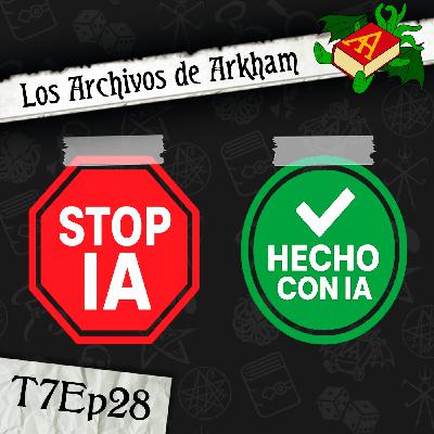 T7Ep28 - ¡IA! ¡IA! T7Ep28 - ¡IA! ¡IA!