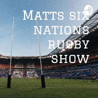 Matts six nations rugby show (Trailer)