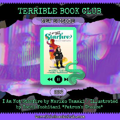 I Am Not Starfire by Mariko Tamaki / Illustrated by Yoshi Yoshitani *Patron's Choice* - Episode 226