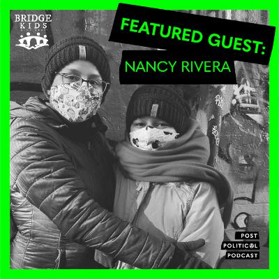 Post Political Podcast - Episode 022: Nancy Rivera