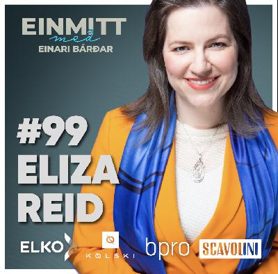 99. Eliza Reid “Diplómati deyr”