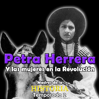 Petra Herrera y las mujeres en la revolución