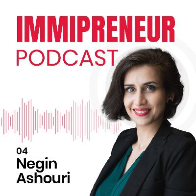 04: Negin Ashouri; Award winning Canadian entrepreneur bringing new AI applicants to medicine