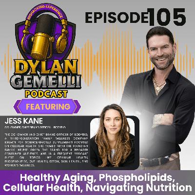 Episode #105 Featuring Body Bio Co-Owner Jess Kane! Healthy Aging, Phospholipids, Cellular Health, Navigating Nutrition, Seed Oils, Dietary Trends and more! Episode #105 Featuring Body Bio Co-Owner Jess Kane! Healthy Aging, Phospholipids, Cellular Health, Navigating Nutrition, Seed Oils, Dietary Trends and more!