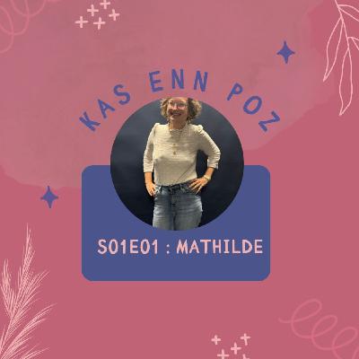 Épisode 1 : La prématurité avec Mathilde Épisode 1 : La prématurité avec Mathilde