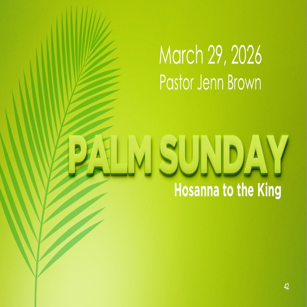 March 29th, 2026 - Palm Sunday March 29th, 2026 - Palm Sunday