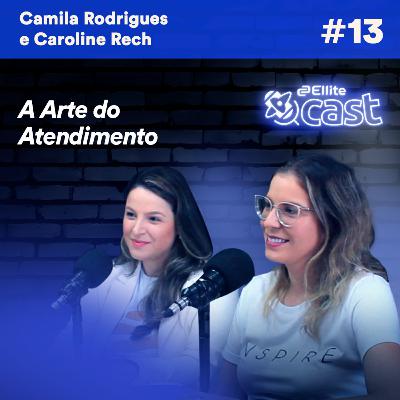 A Arte do Atendimento | ElliteCast #13