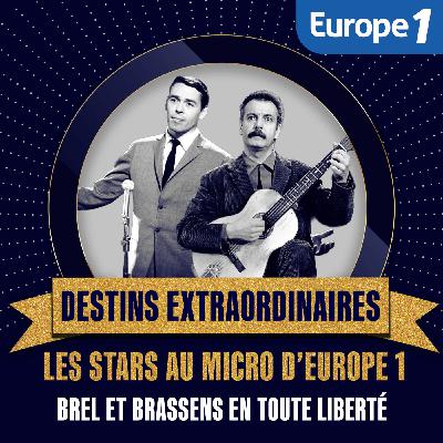 En liberté avec Georges Brassens et Jacques Brel [1/4]