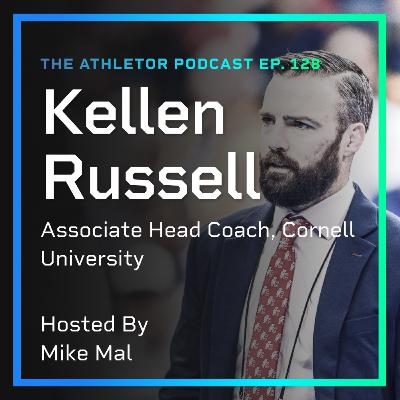 Ep. 128 - Kellen Russell