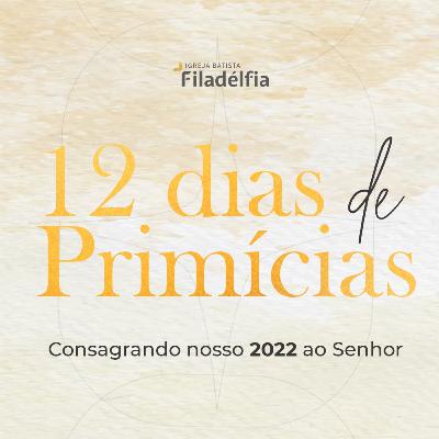 MENSAGEM | ROMPENDO A ESTERILIDADE | Pr. Diego Alberto | 12 DIAS DE PRIMÍCIAS 2022