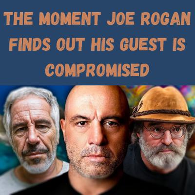 S22 Ep14: The Moment Joe Rogan Finds Out His Guest Is Compromised