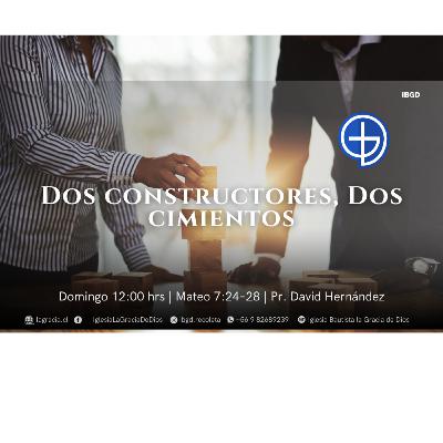 Dos constructores, Dos cimientos | Mateo 7:24–28 | Segundo Culto | Audio Domingo 26 Octubre 2025