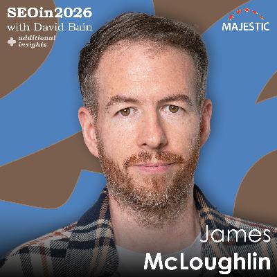 Crawling and indexing management needs to be a corner stone of your SEO strategy - James McLoughlin