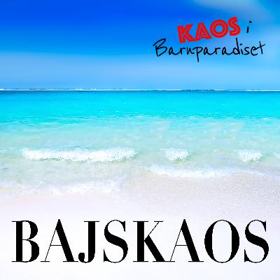 Bajskaos - oväntade bajshändelser med barn