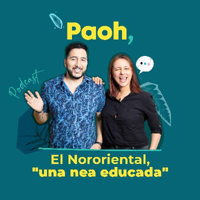 El Nororiental "una nea" educada