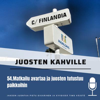 54.Matkailu avartaa ja juosten tutustuu paikkoihin