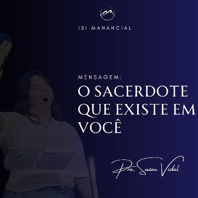 Tema: O sacerdote que existe em você