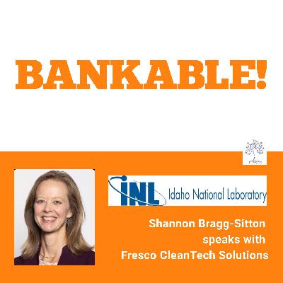 Bankable! Idaho National Laboratory