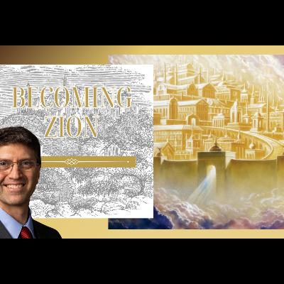 S5 E10 Becoming Zion: why not you right now? (Moses 7)