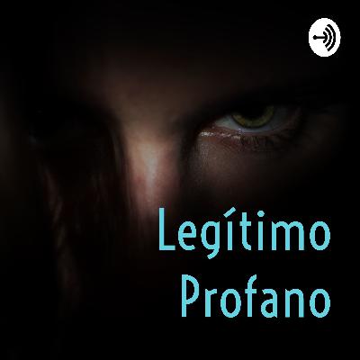 Legítimo Profano (Trailer)