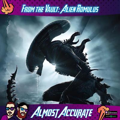 From the Vault- Alien Romulus From the Vault- Alien Romulus